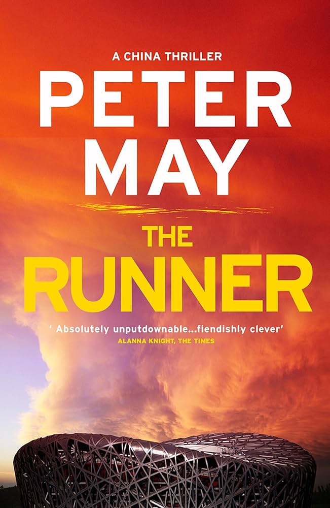 The Runner: The gripping penultimate case in the suspenseful crime thriller saga (The China Thrillers Book 5) by Peter May