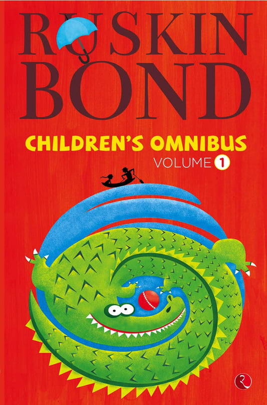 The Ruskin Bond Children's Omnibus, Ruskin Bond
