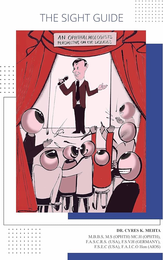 The Sight Guide by Dr. Cyres K. Mehta