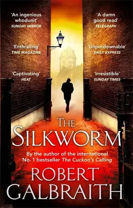 The Silkworm - A Strike Novel By Galbraith Robert