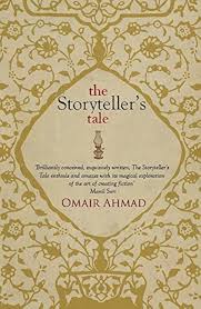 The Storyteller's Tale By Omair Ahmad