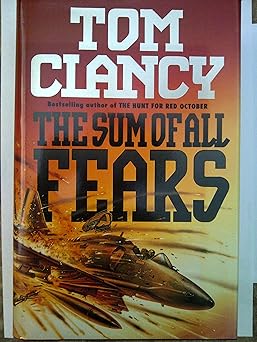 The Sum of All Fears By Tom Clancy