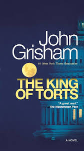 The king of torts novel by john grisham