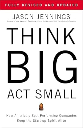 Think Big, Act Small Book by Jason Jennings