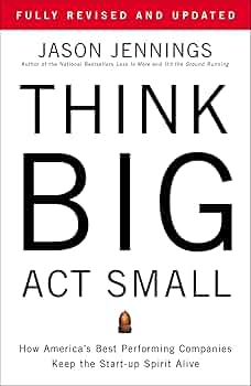 Think Big, Act Small Book by Jason Jennings