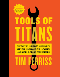 Tools of Titans Book by Tim Ferriss