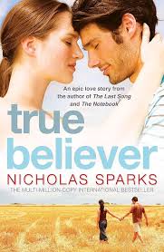 True Believer, Nicholas Sparks