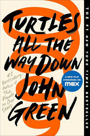 Turtles All the Way Down, Paperback by John Green