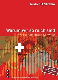 Warum wir so reich sind Wirtschaftsbuch Schweiz By Rudolf: Strahm
