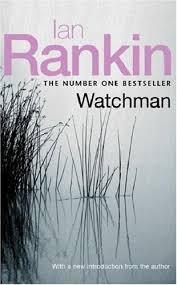 Watchman, Ian Rankin