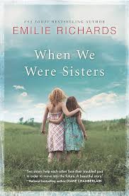 When We Were Sisters By Emilie Richards