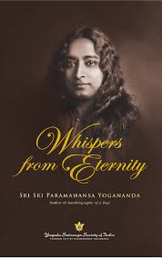 Whispers from Eternity By Yogananda Paramahamsa