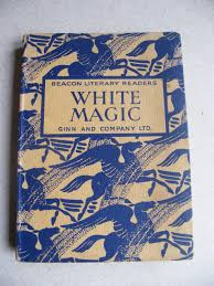 White Magic ( the Beacon Literary Readers Book Two ) By  J. ( Edited By ) Compton (Rare)
