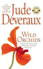 Wild Orchids: A Novel By  Jude Deveraux