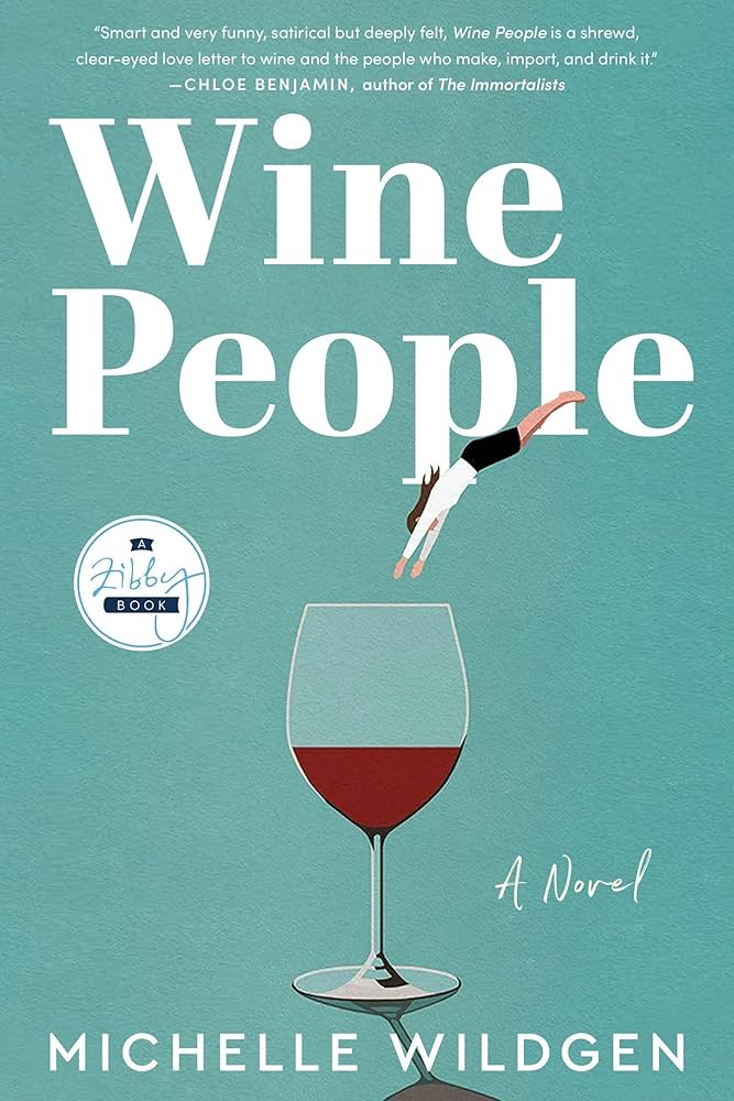 Wine People: A Novel By Michelle Wildgen buy used books online