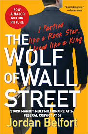 Wolf of Wall Street: The Story of the USS Houston, FDR's Legendary Lost Cruiser, and the Epic Saga of Her Survivors Paperback by Jordan Belfort