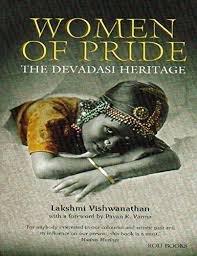 Women of Pride - The Devadasi Heritage( Hard Cover ), Lakshmi Vishwanathan