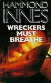 Wreckers Must Breathe by Hammond Innes ( Rare )
