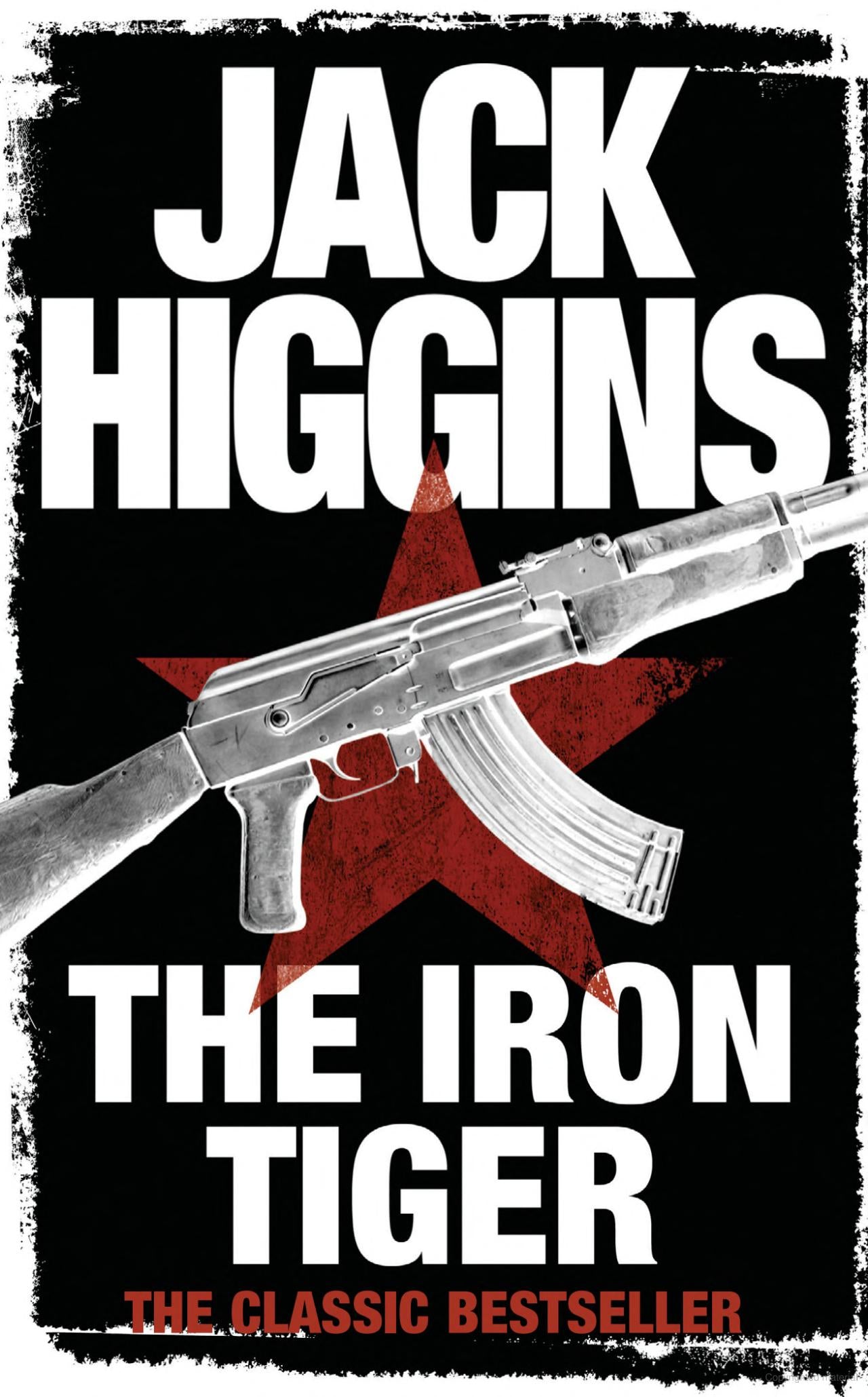 The Iron Tiger Book by Jack Higgins