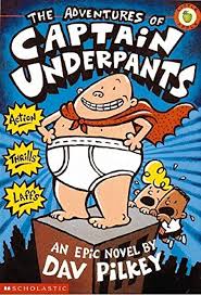 The Adventures of Captain Underpants By Dav Pilkey