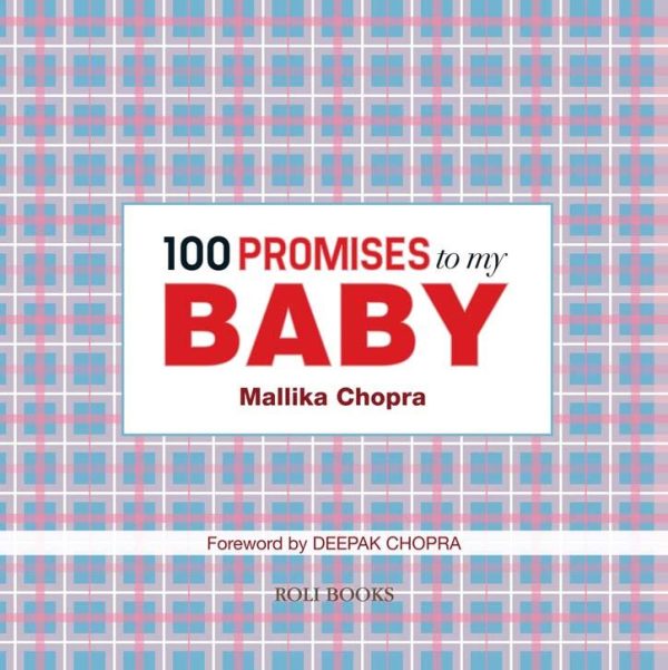 100 Promises to My Baby written By Mallika Chopra