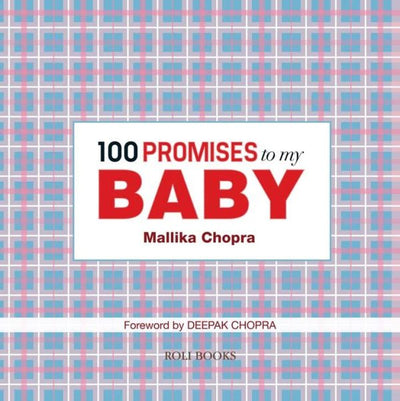 100 Promises to My Baby written By Mallika Chopra