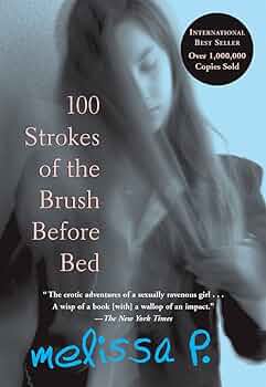 100 Strokes of the Brush Before Bed, Melissa Panarello