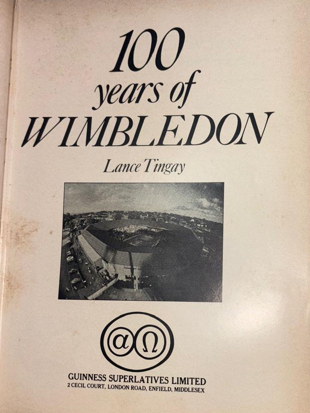 100 years of WIMBLEDON By Lance Tingay (Rare)