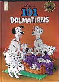 101 Dalmatians (Disney Classic Series) Hardcover  By  Dodie Smith