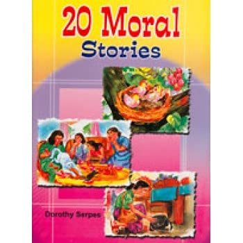 20 Moral Stories By Dorothy Serpes