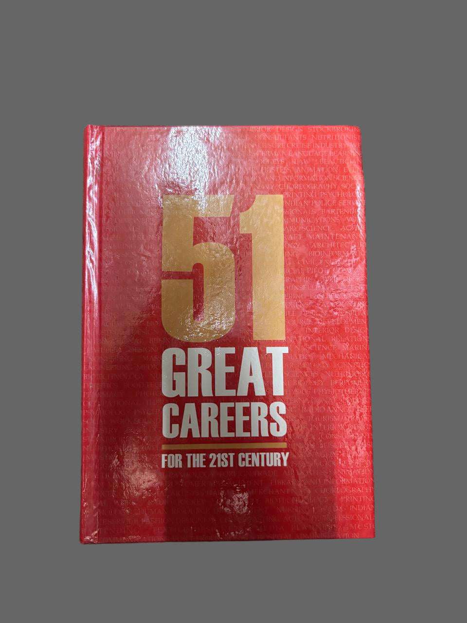 51 GREAT CAREERS FOR THE 21ST CENTURY