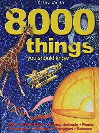 8000 Things You Should Know By Miles Kelly 