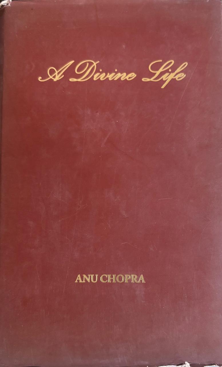 A Divine Life By ANU CHOPRA