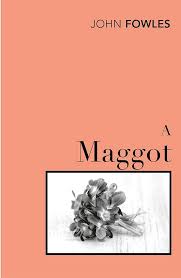 A Maggot Mass market paperback - 1986 by Fowles, John
