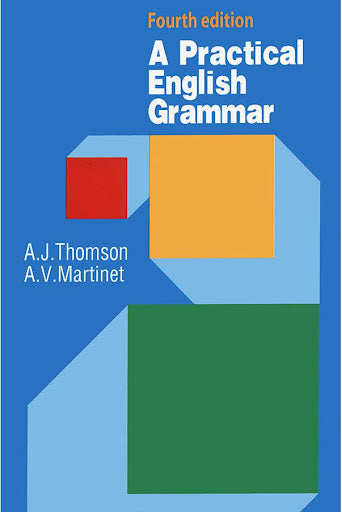 A practical english grammar    audrey j. thomson
