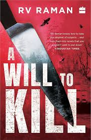 A Will to Kill Paperback by RV Raman