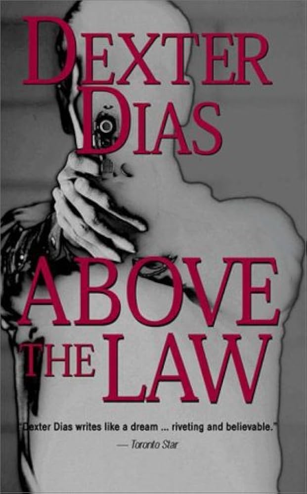 Above the Law Book by Dexter Dias