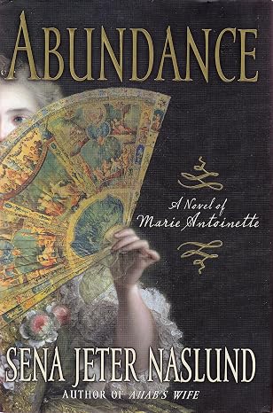 Abundance By Sena Jeter Naslund