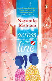 Across the Line By Nayanika Mahtani