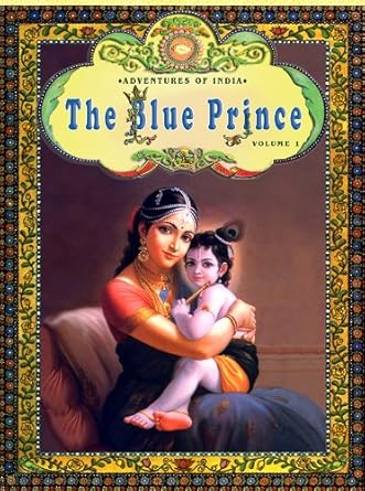 Adventures of India Blue Prince Vol. 1 By  Isvara Dasa