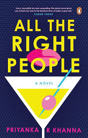 All the Right People: A Novel  By Priyanka R. Khanna