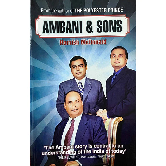 Ambani and sons By Hamish McDonald