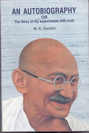 An Autobiography:By Mahatma Gandhi