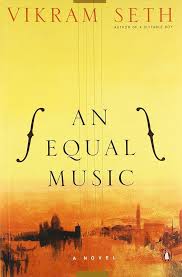 An Equal Music Hardcover by Vikram Seth