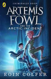 Artemis Fowl and the Arctic Incident" by Eoin Colfer