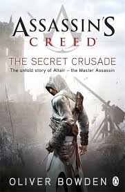 Assassin's Creed the Secret Crusade By Oliver Bowden   second hand books online