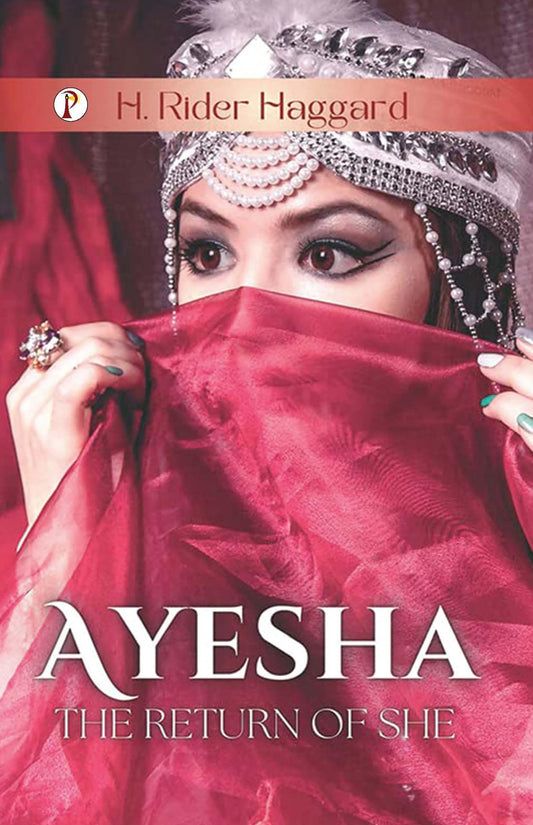 Ayesha: The Return of She, Paperback by H. Rider Haggard