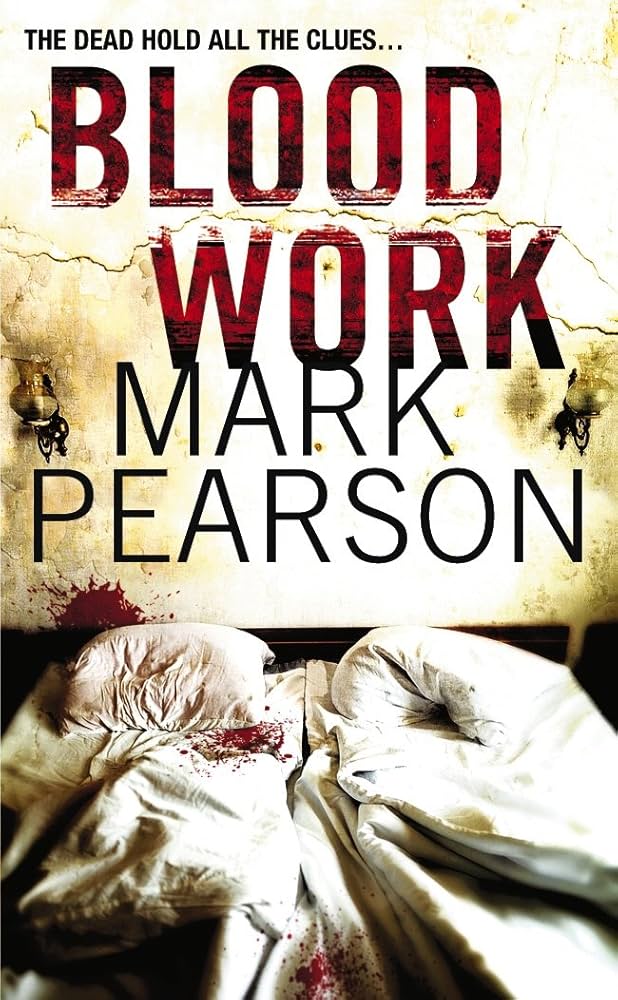 BLOOD WORK By Mark Pearson