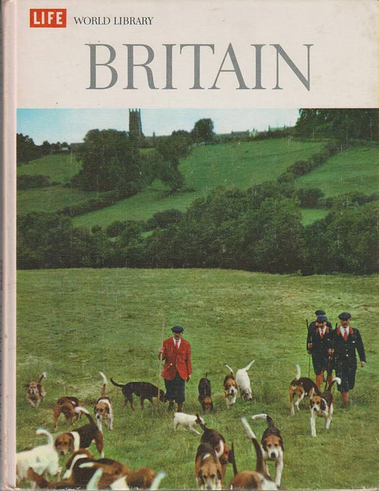 BRITAIN, Life world library Hardcover by John Osborne