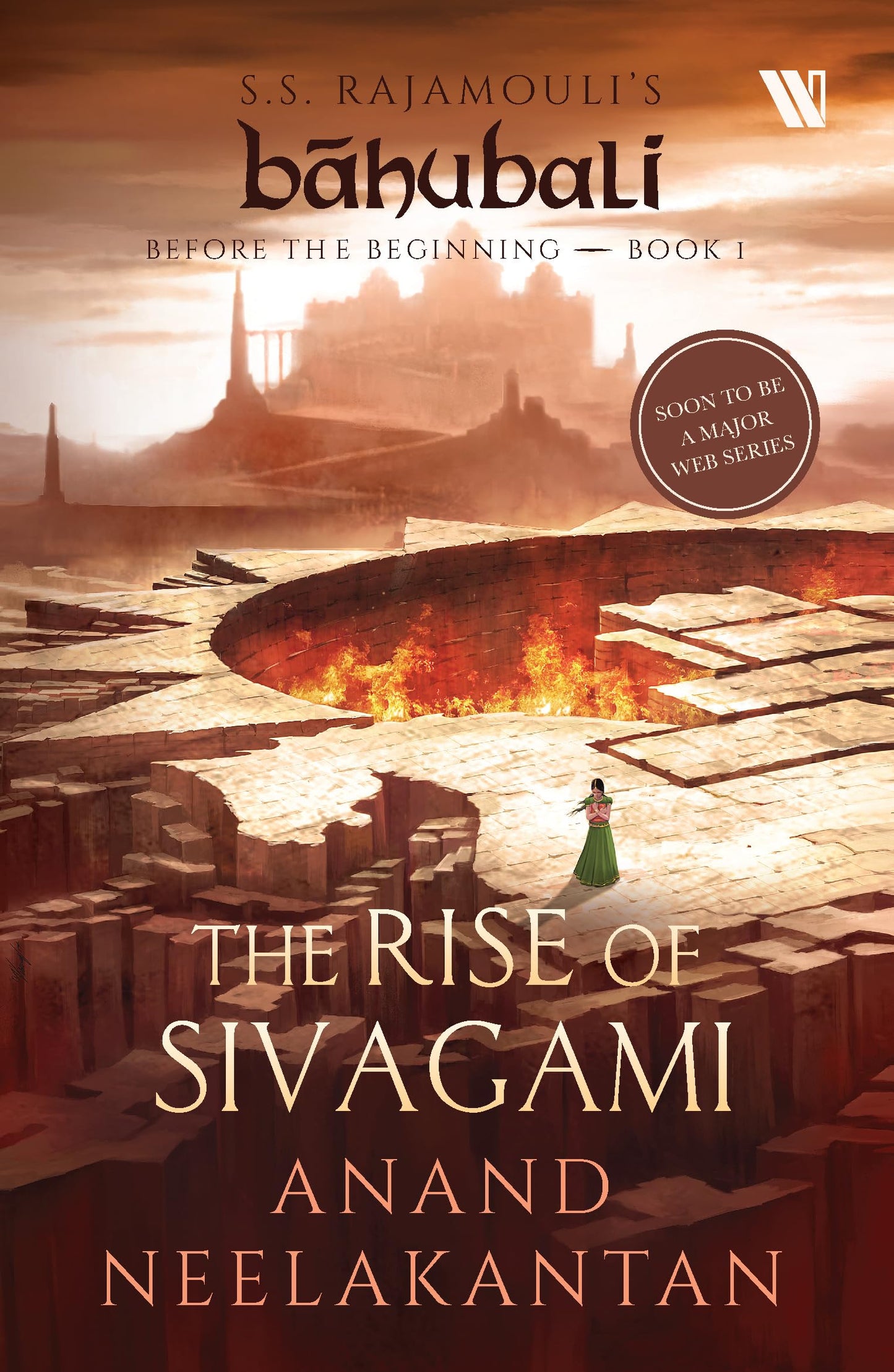 Baahubali: Before the Beginning #1 The Rise of Sivagami, Anand Neelakantan